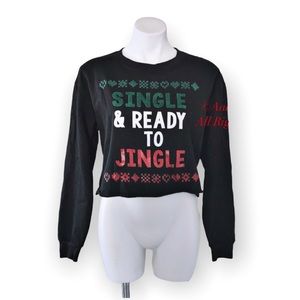 Freeze Cropped Sweatshirt Single & Ready to Jingle Holiday Party Size XL NWT
